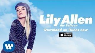 Lily Allen  Air Balloon Official Video