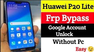 Huawei P20 Lite Frp Bypass  Google Account Unlock Without Pc  Easy Trick
