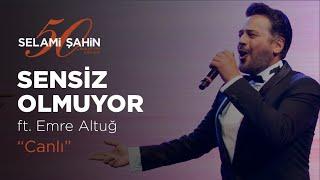 Selami Şahin ft. Emre Altuğ - Sensiz Olmuyor 50. Sanat Yılı Konseri