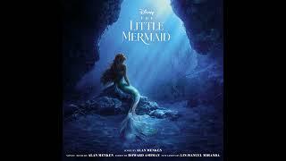 The Little Mermaid 2023 Soundtrack Part of Your World Reprise Male Version