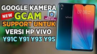 Cara Install dan Pasang Google Kamera Gcam Terbaru di Vivo Y91c Y91 Y93 Y95