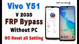 vivo y51 frp bypass without talkback android 13  vivo v2035 frp bypass without pc 2023