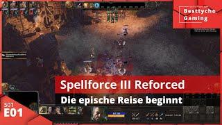 SpellForce III Reforced S01E01 Die epische Reise beginnt - Lets Play Gameplay Deutsch