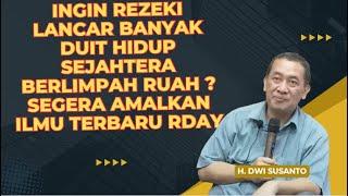 INGIN REZEKI LANCAR BANYAK DUIT HIDUP SEJAHTERA BERLIMPAH RUAH ? SEGERA AMALKAN ILMU TERBARU RDAY