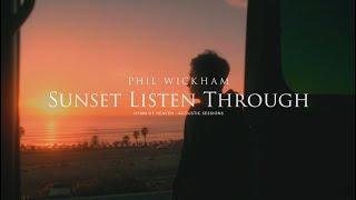 Sunset Listen Through - Hymn Of Heaven Acoustic Sessions