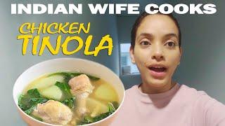 INDIAN WIFE COOKS CHICKEN TINOLA  Filipino-Indian