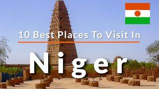 10  Best Attractions In Niger  Travel Video  SKY Travel