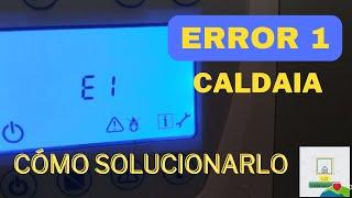 Cómo solucionar E1 Caldaia #caldera #error1 #caldaia