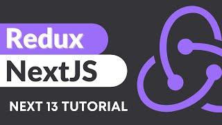 Redux and NextJS 13 Tutorial  Redux Toolkit Tutorial With Next 13