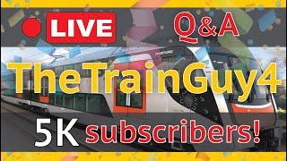 5000 Subscriber Livestream Q&A  TheTrainGuy4