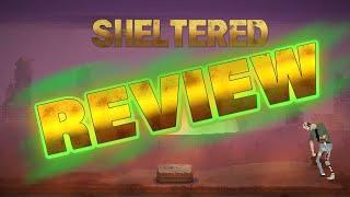  Game Review - Sheltered