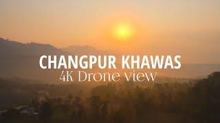 CHANGPUR KHAWAS AND KAHALA 4k Drone view