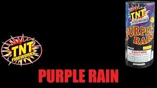 Purple Rain - TNT Fireworks® Official Video