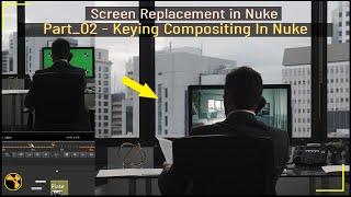 Screen Replacement Compositing in nuke  Part_02  Screen Replacement in Nuke