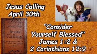 “Jesus Calling” for 4-30 “Consider Yourself Blessed” Read by Nancy Stallard James 12 NancyJoy2U.com