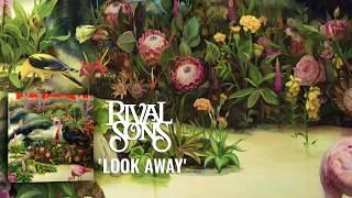 Rival Sons Look Away Official Audio