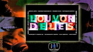 Louvor Deles - Volume 1 - Album Completo HQ FLAC