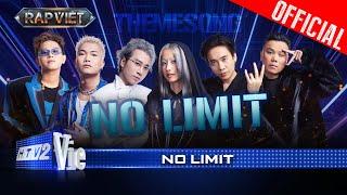 NO LIMIT - Suboi Karik Thái VG BigDaddy JustaTee B Ray  Rap Việt 2024 Live Stage