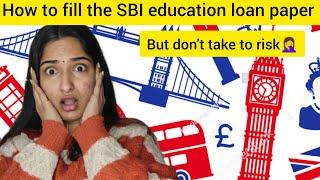 HOW TO FILL SBI EDUCATION LOAN PAPER  ആരും SBI LOAN എടുക്കാതിരിക്കുക 