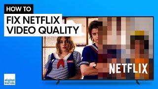 How to Fix Netflix Video Quality  Settings for Best Picture