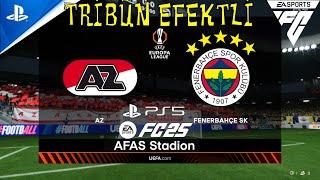 AZ ALKMAAR - FENERBAHÇE  UEFA AVRUPA LİGİ  GRUP MAÇI  FC 25  PS5  TRİBÜN EFEKTLİ