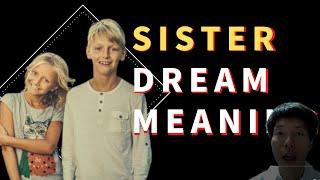 Dream About Sister What Does It Mean When You Dream of Your Sister? - Dream Interpretation