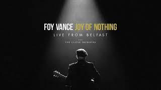 Foy Vance - You and I With The Ulster Orchestra - Live