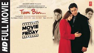 Tum Bin Full Movie Priyanshu Chatterjee Sandali Sinha Himanshu Malik Raqesh Bapat  Bhushan K