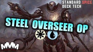 MTG Deck Tech Steel Overseer OP - My Favorite Standard Deck to Celebrate Okos Standard Ban