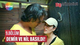 Demir ve Nil basıldı  Ne Münasebet 9. Bölüm