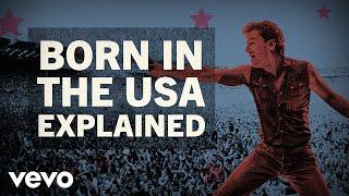 Bruce Springsteen - Born In The U.S.A. Explainer