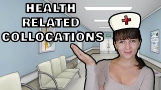 Health Related Collocations  3 Minutes Proficiency Vocab