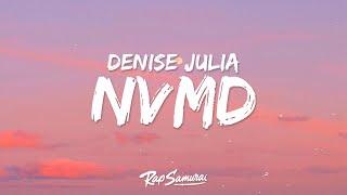 Denise Julia - NVMD Lyrics