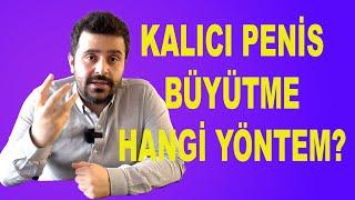 Kalıcı Penis Büyütme Ameliyatları