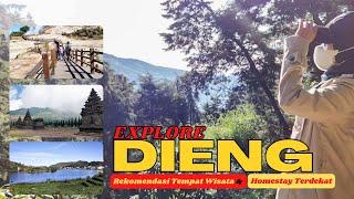 EXPLORE DIENG  REKOMENDASI TEMPAT WISATA DAN HOMESTAY DI DIENG  NEGERI DIATAS AWAN