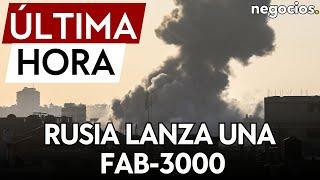 ÚLTIMA HORA Rusia utiliza por primera vez en Ucrania la FAB-3000 una bomba aérea de tres toneladas