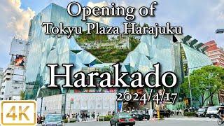 東急プラザ原宿 ハラカドOPEN 2024417 Opening of Tokyu Plaza Harajuku Harakado