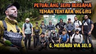 MENDAKI GUNUNG MERBABU BERSAMA TEMAN DARI TENTARA INGGRIS