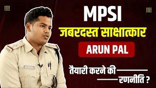 MPSI Selected Arun Pal Interview  संस्थान की स्थापना के 9 वर्ष पूर्ण होने की हार्दिक शुभकामनाए