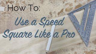 How To Use a Speed Square Like a Pro