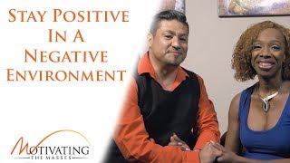 How To Stay Positive In A Negative Environment - Lisa Nichols