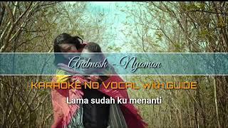 Admesh Kamaleng - Nyaman KARAOKE NO VOCAL with GUIDE