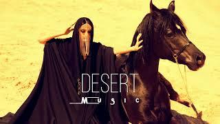 Desert Music - Ethnic & Deep House Mix 2023 Vol.20