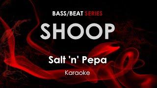 Shoop- Salt n Pepa karaoke