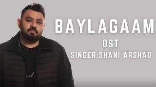 Shani Arshad  Baylagaam OST