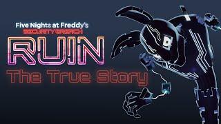 FNAF The TRUE STORY of RUIN Theory Video