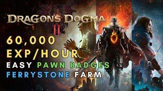 60000 EXPHOUR farm + Easy PAWN BADGES in Dragons Dogma 2