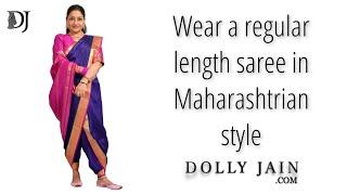 Wear a regular length saree in Maharashtrian style  Dolly Jain saree draping styles