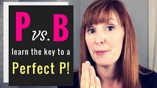 American English Pronunciation  P vs B  Pronounce a Perfect P Sound