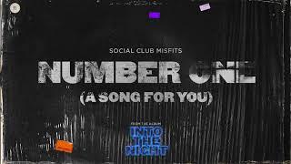 Social Club Misfits - Number One A Song For You  Audio